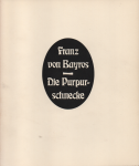 Bayros, Franz von - Pupurschnecke, Die - Erotische Zeichnungen