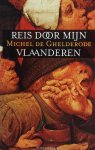 Michel De Ghelderode (pseud. van Adhémar Adolphe Louis Martens.), Chris Van de Poel - Reis door mijn Vlaanderen en andere verhalen