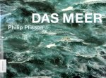 Plisson, Philip (foto's), Yann Queff - Das Meer