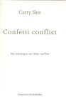 Slee, Carry Met tekeningen van Helen van Vliet - Confetti conflict Slee, Carry Met tekeningen van Helen van Vliet - Confetti conflict