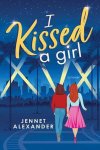 Jennet Alexander - I Kissed a Girl