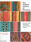 ARNOLD, Denise Y. & Elvira ESPEJO - The Andean Science of Weaving - Structures and Techniques of Warp-faced Weaves. - [New].
