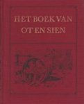 Jan Ligthart, H. Scheepstra, Bewerkt Door Machien Eising - Het boek van Ot en Sien