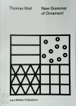 Thomas Weil - New Grammar of Ornament