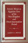 Hoch E. James - Semitic Words in Egyptian Texts of the New Kingdom and Third Intermediate Period
