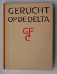 VIS, JOHAN, - Gerucht op de delta.