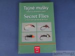 Vaclav Liska (edit.) - Secret Flies of the Czech and Slovak Fly-Tiers / Tajne musky ceskych a slovenskych vazacu.