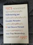 Vrooland-Lob, Truusje - 25 jaar Gouden Penselen & het oeuvre penseel voor Fiep Westendorp / 1973-1997