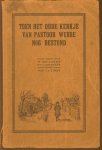 Reijners, M. - Toen het oude kerkje van pastoor Wubbe nog bestond