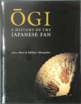 Julia Hutt, Hélène Alexander - Ōgi A History of the Japanese Fan