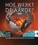 Rob de Meijer ; Wim van Westrenen - Hoe werkt de Aarde?