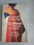 Huizinga - La Douce, Het Zoet Frankrijk