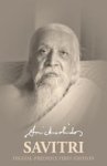 Sri Aurobindo - Savitri Digital-Friendly First Edition