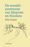 Huijser, Wim - De Wandelavonturen Van Maarten En Nicolien