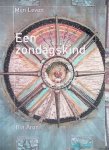 Aron, Ton - Een zondagskind: mijn leven *GESIGNEERD + brief*