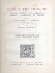 Treves Bt. , Sir Frederick / Goodchild, George - Made in the Trenches (Composed entirely from articles & sketches contributed by soldiers)