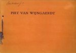 MEESTER-OBREEN, A. DE - Catalogus van werken door Piet van Wijngaerdt tentoongesteld in het gebouw voor Bouwkunst, Marnixstraat 402 bij het Leidscheplein, Amsterdam