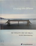 Thomas Fecht, Jürgen Albrecht - Umzug ins Offene Vier Versuche über den Raum