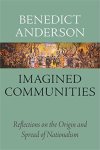 Benedict Anderson - (1) Imagined Communities