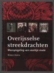 Harms, Wielent - Overijsselse streekdrachten, weerspiegeling van voorbije mode