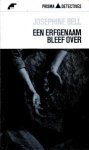 Bell, Josephine - Een erfgenaam bleef over