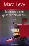 Marc Lévy - Toutes ces choses qu'on ne s'est pas dites