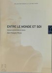 Jean-François Pirson - Entre le monde et soi Pratiques exploratoires de l'espace