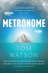 Tom Watson - Metronome The 'unputdownable' BBC Two Between the Covers Book Club Pick