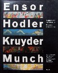 Wim Crouwel (voorwoord). - Ensor,Hodler,Kruyder and Munch.