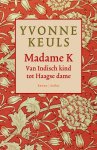Yvonne Keuls - Madame K