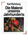 Ruhrberg, Karl - Die Malerei unseres Jahrhunderts