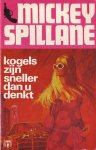 spillane, mickey - kogels zijn sneller dan u denkt