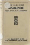 Emiel Hullebroeck - Ons mooi Indië. : Insulinde : Reisindrukken
