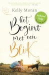 Kelly Moran - Het begint met een blik