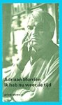 Morrien , Adriaan,  . [ isbn 9789029531948 ] - Ik heb nu weer de tijd  .  ( Prive - Domein  Nummer 188 . ) Ik heb nu weer de tijd, het tweede deel van Adriaan Morriëns herinneringen in Privé-Domein, is een staalkaart van het literaire kunnen van de oude homme des lettres. -