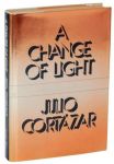 Cortazar, Julio - A Change of Light and other stories