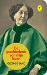 George Sand - De geschiedenis van mijn leven