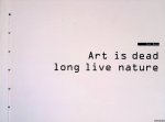 Dera, Cor - Art is Dead: Long Live Nature Dera, Cor - Art is Dead: Long Live Nature