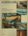 Peres, Cornelia a.o. - A A Closer Look. Technical and Art-Historical Studies on Works by Van Gogh and Gauguin. Cahier Vincent 3