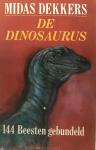 Dekkers, Midas - De Dinosaurus: 144 beesten gebundeld