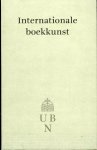ARPOTS, Robert (samengesteld door) - Internationale boekkunst. Catalogus van een bijzondere collectie.