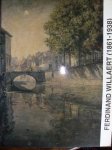 Laureyssens, Willy Dr. - Ferdinand Willaert .   - 1861-1938- retrospectieve