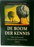 Humberto R. Maturana , Francisco J. Varela , Ton Maas 59229 - De boom der kennis Hoe wij de wereld door onze eigen waarneming creëren