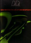 Architectural Design, editor - - Architects in cyberspace. (Architectural Design Profile No 118).