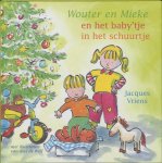 Jacques Vriens, J. Vriens - Wouter En Mieke En Het Babytje In Het Schuurtje