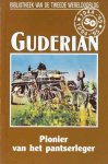 John Keegan - Guderian, Pionier van het pantserleger nummer 65 uit de serie