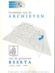 Centrale Archief Selectiedienst - Inventaris van de archieven van de gemeente Beerta (1805) 1811 - 1989