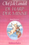 Landell, Olaf J. de - De harp der minne