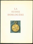 Chambre suisse de l'horlogerie. - La Suisse horlogeère
