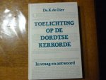 gier de k. - toelichting op de dordtse kerkorde in vraag en antwoord